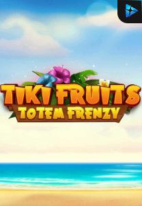 Bocoran RTP Slot Tiki Fruits Totem Frenzy di 999hoki