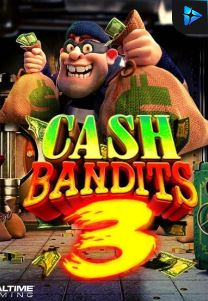 Bocoran RTP Slot Cash Bandits 3 di 999hoki