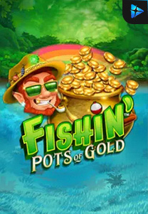 Bocoran RTP Slot Fishin' Pots Of Gold di 999hoki