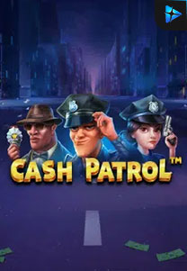 Bocoran RTP Slot Cash Patrol di 999hoki