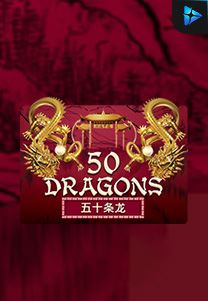 Bocoran RTP Slot Fifty-Dragons di 999hoki
